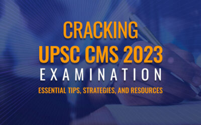 Cracking UPSC CMS 2023 Examination: Essential Tips, Strategies, and Resources
